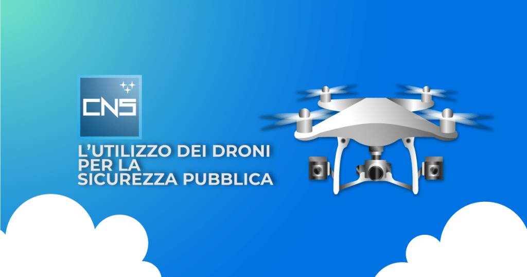 L’utilizzo dei droni per la sicurezza pubblica