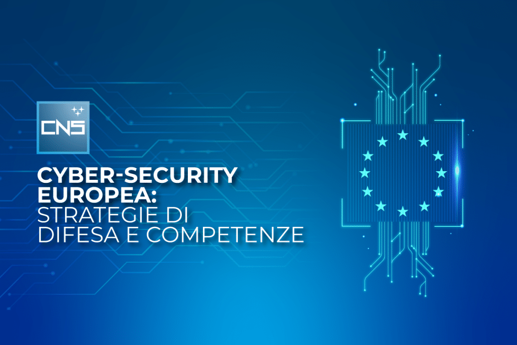 Cyber-security europea: strategie di difesa e competenze